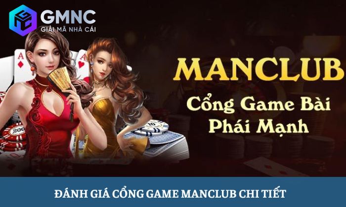 đánh giá cổng game Manclub đánh giá cổng game Manclub
