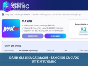 Danh gia nha cai Max88