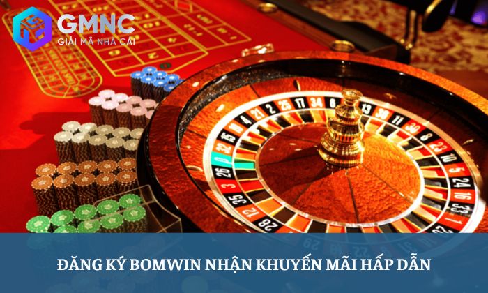 đánh giá cổng game Bomwin Đăng ký Bomwin nhận khuyến mãi hấp dẫn