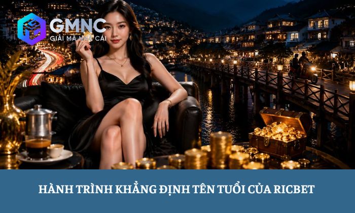 Hành trình khẳng định tên tuổi của Ricbet trên thị trường cá cược