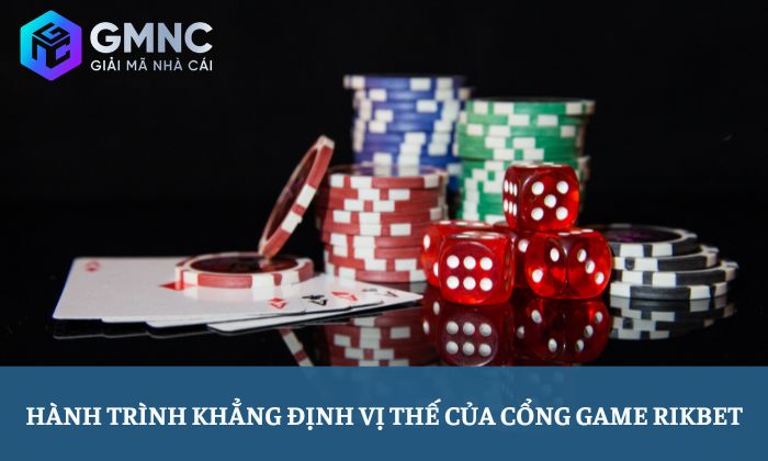 Hành trình khẳng định vị thế của cổng game Rikbet