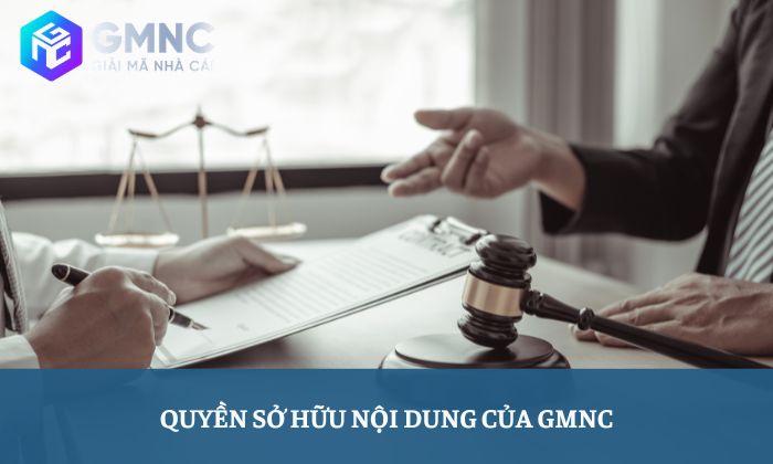 Điều khoản sử dụng 2 Quyền sở hữu nội dung của GMNC