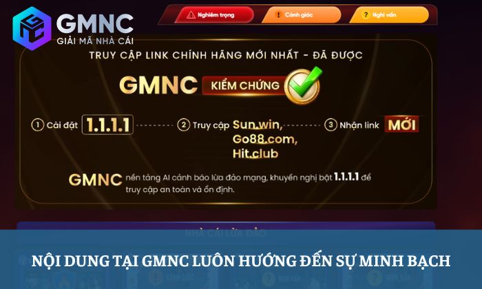 Nội dung tại GMNC luôn hướng đến sự minh bạch