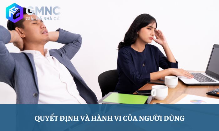 Miễn trừ trách nhiệm 2 Quyết định và hành vi của người dùng